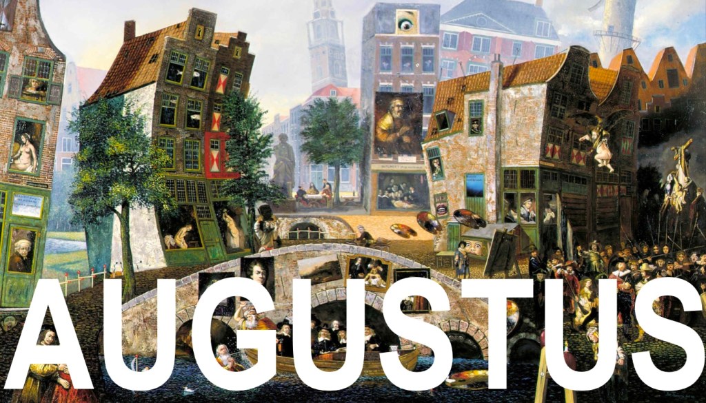 Kunstkalender Augustus 2019 – de Verrassende Keuze van de zomer!