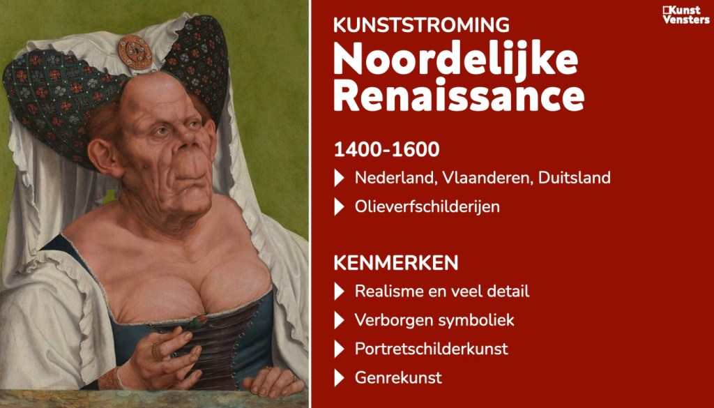 Overzicht kunststroming - Noordelijke Renaissance